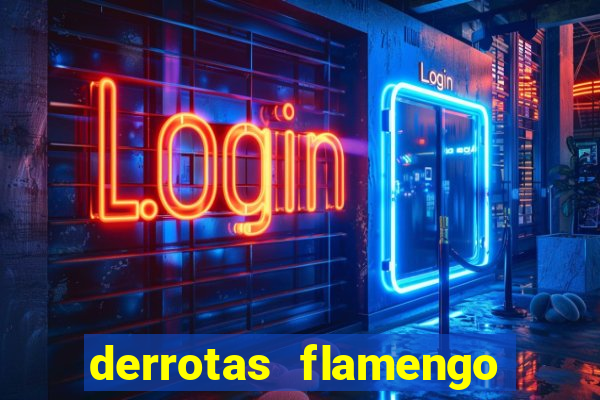 derrotas flamengo 2019 brasileiro